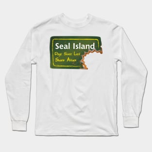 Seal Island Sign Long Sleeve T-Shirt